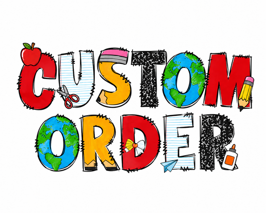 Custom Order
